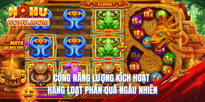 Cổng năng lượng kích hoạt hàng loạt phần quà ngẫu nhiên